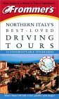 Stock image for Frommer's Northern Italy's Best-Loved Driving Tours for sale by Ergodebooks