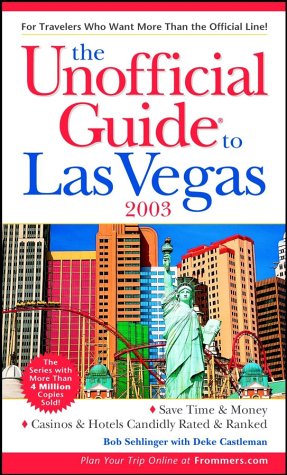 Imagen de archivo de The Unofficial Guide to Las Vegas 2003 (Unofficial Guides) a la venta por Bahamut Media
