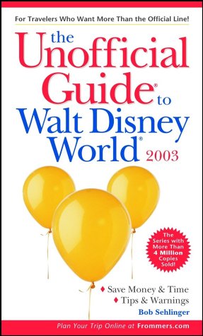 9780764566042: The Unofficial Guide to Walt Disney World 2003 (Unofficial Guides)
