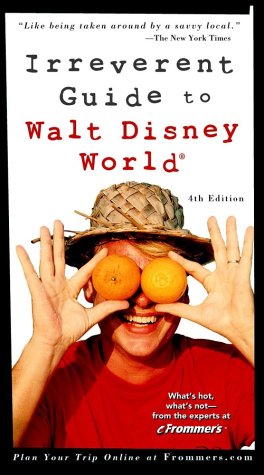 Stock image for Frommer's Irreverent Guide to Walt Disney World for sale by 2Vbooks