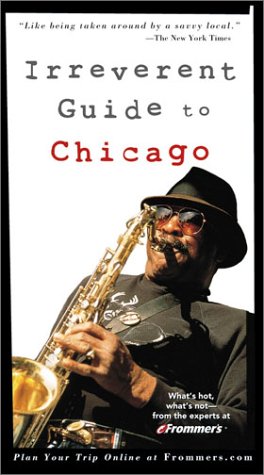 9780764566684: Frommer's Irreverent Guide to Chicago