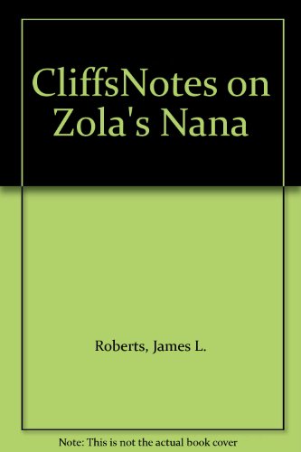 CliffsNotes on Zola's Nana (9780764566790) by James Lamar Roberts