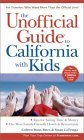 Beispielbild fr The Unofficial Guide to California with Kids (Unofficial Guides) zum Verkauf von BooksRun