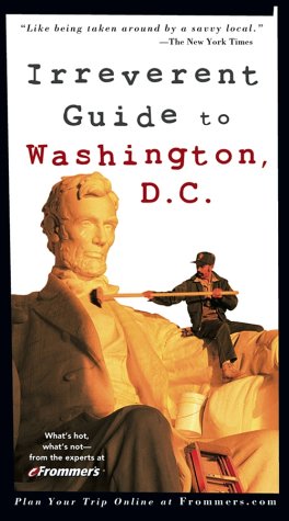 9780764567025: Frommer's Irreverent Guide to Washington, D.C. [Lingua Inglese]