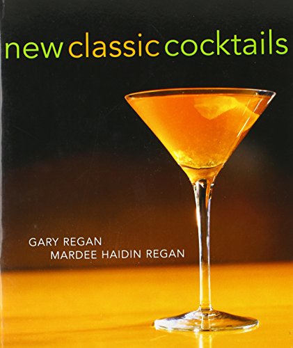 Beispielbild fr New Classic Cocktails zum Verkauf von Wonder Book