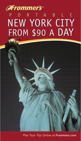 Beispielbild fr Frommer's Portable New York City from $90 a Day zum Verkauf von Wonder Book