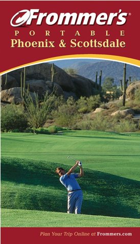 9780764567353: Frommer's Portable Phoenix and Scottsdale [Idioma Ingls]