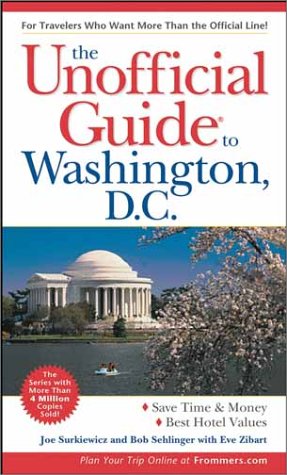 Beispielbild fr The Unofficial Guide to Washington, D.C. (Unofficial Guides) zum Verkauf von Wonder Book