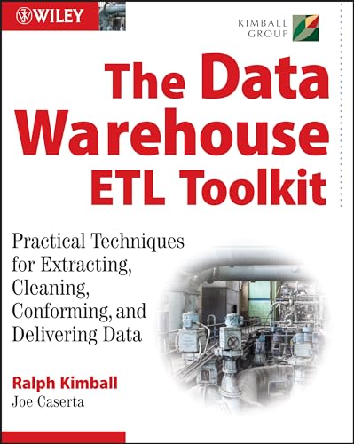 Beispielbild fr The Data WarehouseETL Toolkit: Practical Techniques for Extracting, Cleaning, Conforming, and Delivering Data zum Verkauf von HPB-Red