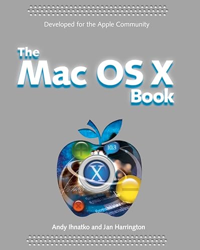 The Mac OS?X Panther?Book (9780764567940) by Ihnatko, Andy