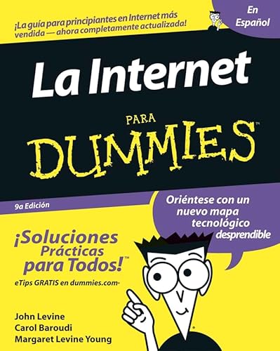 Internet Para Dummies (LA INTERNET PARA DUMMIES) (Spanish Edition) (9780764568190) by Levine, John R.