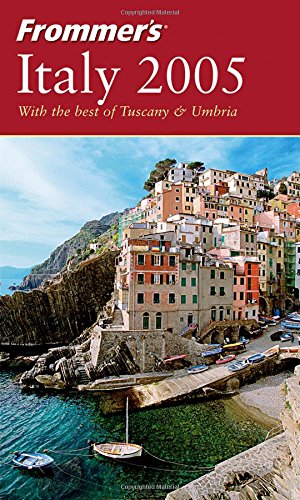 9780764568923: Frommer's Italy 2005 (Frommer's Complete Guides)