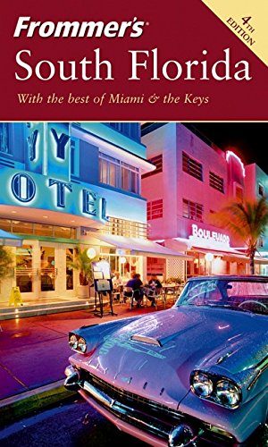 Imagen de archivo de Frommer's South Florida: With the Best of Miami & the Keys (Frommer's Complete) a la venta por Wonder Book