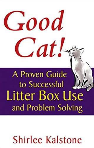 Beispielbild fr Good Cat!: A Proven Guide to Successful Litter Box Use and Problem Solving (Howell Cat Book of Distinction) zum Verkauf von Wonder Book