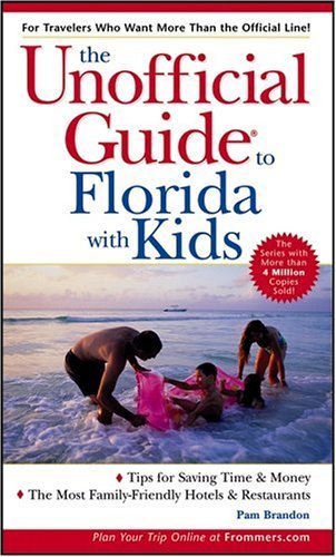 Imagen de archivo de The Unofficial Guide to Florida with Kids (Unofficial Guides) a la venta por Wonder Book