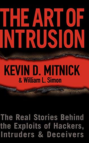 Imagen de archivo de The Art of Intrusion: The Real Stories Behind the Exploits of Hackers, Intruders and Deceivers a la venta por SecondSale