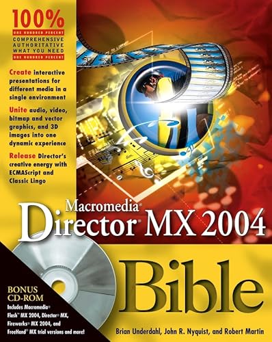 Macromedia Director MX 2004 Bible (9780764569906) by Underdahl, Brian; Nyquist, John R.; Martin, Robert