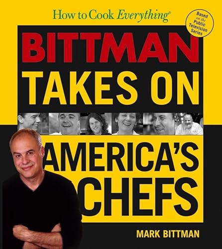 Imagen de archivo de How to Cook Everything : Bittman Takes on America's Chefs a la venta por Better World Books: West