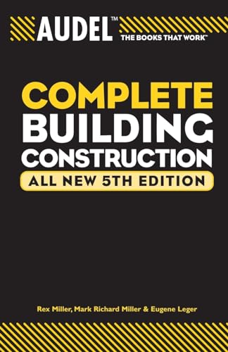 Imagen de archivo de Audel Complete Building Construction a la venta por Better World Books