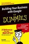 Imagen de archivo de Building Your Business with GoogleTM for Dummies a la venta por Better World Books
