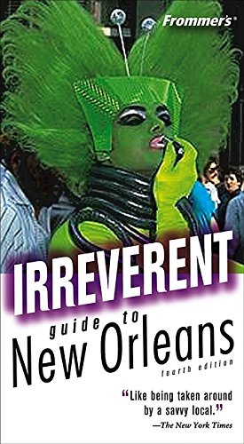 9780764571473: Frommer's Irreverent Guide to New Orleans (Frommer's S.) [Idioma Ingls]