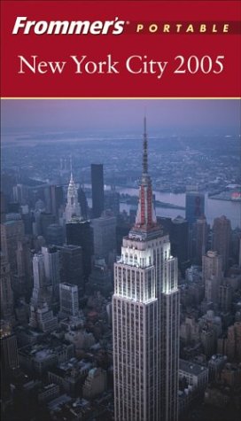 Beispielbild fr Frommer's Portable New York City 2005 zum Verkauf von Wonder Book