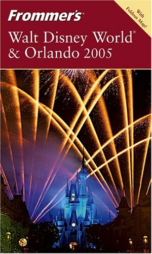 Beispielbild fr Frommer's Walt Disney World and Orlando 2005 (Frommer's Complete) zum Verkauf von Monster Bookshop
