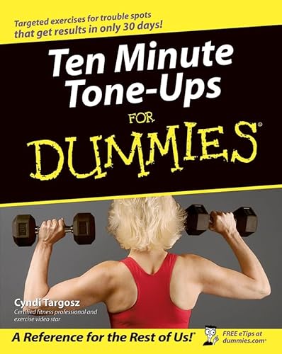 9780764572074: Ten Minute Tone-Ups For Dummies