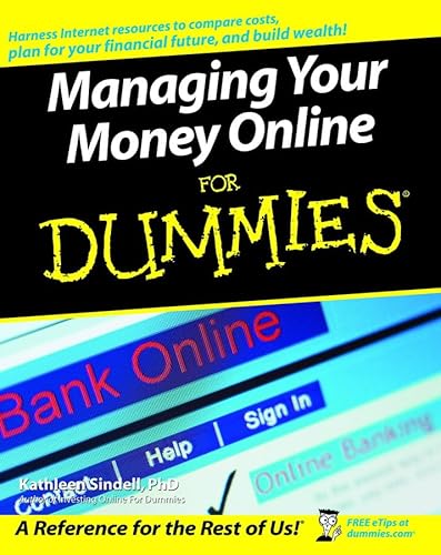 Managing Your Money Online For Dummies (9780764572104) by Sindell, Kathleen