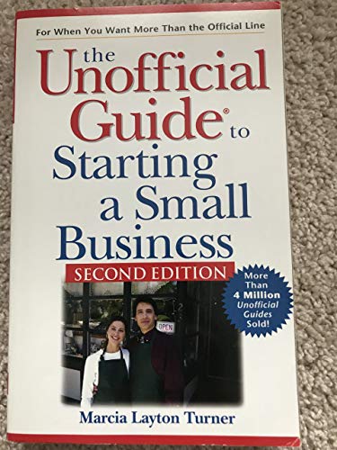 9780764572852: The Unofficial Guide to Starting a Small Business (Unofficial Guides)