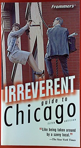 Beispielbild fr Frommer's Irreverent Guide to Chicago (Irreverent Guides) zum Verkauf von SecondSale