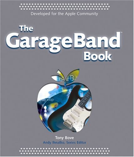 Stock image for The GarageBand Book for sale by Better World Books: West