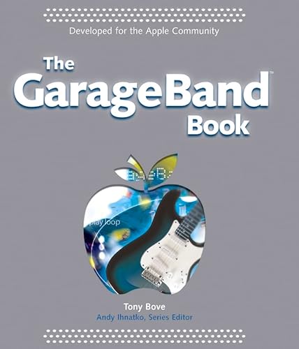Stock image for The GarageBand Book for sale by Better World Books: West
