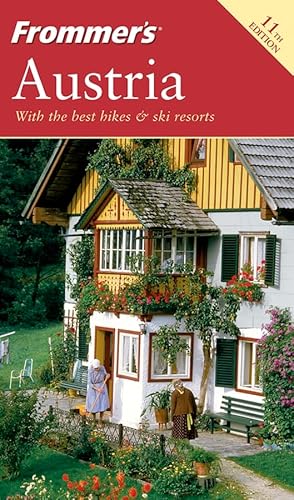 Frommer's Austria (Frommer's Complete Guides) (9780764574559) by Porter, Darwin; Prince, Danforth