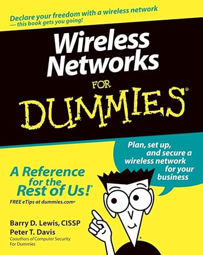 Imagen de archivo de Wireless Networks For Dummies (For Dummies (Computers)) a la venta por Wonder Book