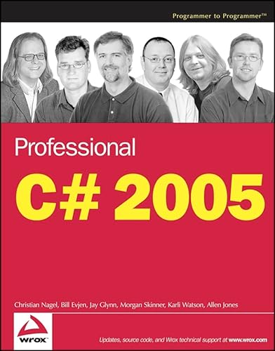 Professional C# 2005 (9780764575341) by Nagel, Christian; Evjen, Bill; Glynn, Jay; Watson, Karli; Skinner, Morgan; Jones, Allen