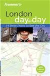 Imagen de archivo de Frommer's London Day by Day (Frommer's Day by Day - Pocket) a la venta por SecondSale