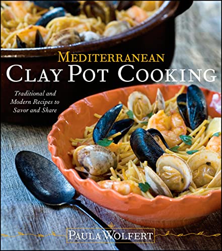 Stock image for Mediterranean Clay Pot Cooking : Traditional and Modern Recipes to Savor and Share for sale by Better World Books