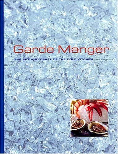 Beispielbild fr Garde Manger: The Art and Craft of the Cold Kitchen zum Verkauf von HPB-Red