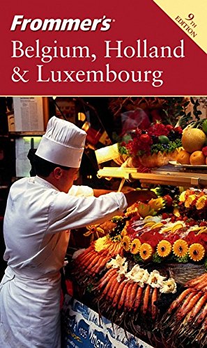 9780764576676: Frommer's Belgium, Holland and Luxembourg (Frommer's S.) [Idioma Ingls]