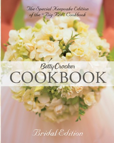 Betty Crocker Cookbook, Bridal Edition (9780764576744) by Betty Crocker