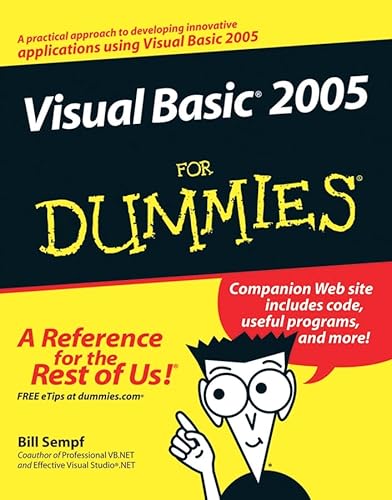 Visual Basic 2005 For Dummies (9780764577284) by Bill Sempf