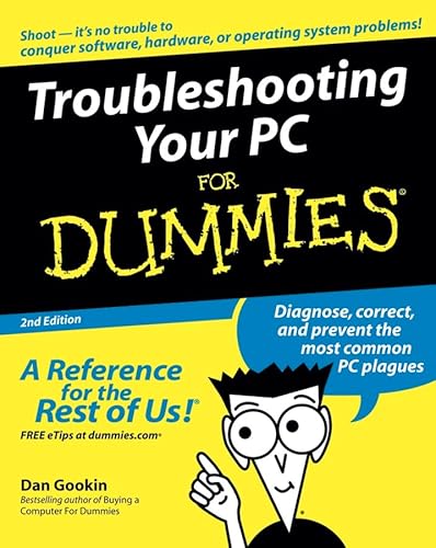 Troubleshooting Your PC for Dummies, 2nd Edition (9780764577420) by Gookin, Dan