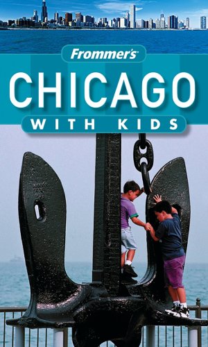 Stock image for Frommer's Chicago with Kids (Frommer's With Kids) for sale by HPB-Emerald