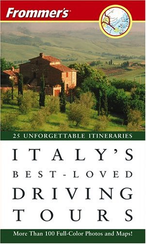 Imagen de archivo de Frommer's Italy's Best-Loved Driving Tours a la venta por SecondSale