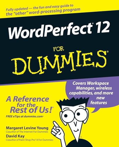 WordPerfect 12 For Dummies (9780764578083) by Levine Young, Margaret; Kay, David C.; Wagner, Richard