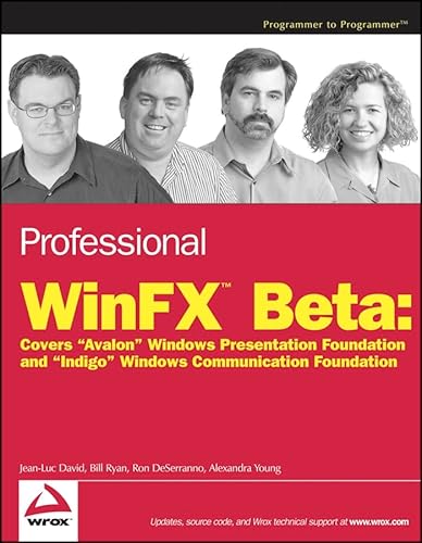 Beispielbild fr Professional WinFX Beta : Covers Avalon Windows Presentation Foundation and Indigo Windows Communication Foundation zum Verkauf von Better World Books