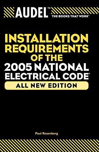Imagen de archivo de Audel Installation Requirements of the 2005 National Electrical Code a la venta por Chiron Media