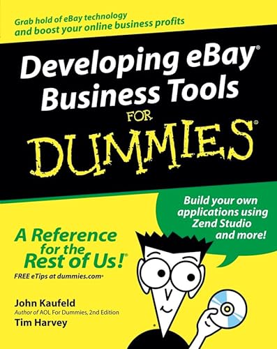 Developing eBay Business Tools For Dummies (9780764579066) by Kaufeld, John; Harvey, Tim
