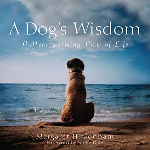 Imagen de archivo de A Dog's Wisdom: A Heartwarming View of Life a la venta por HPB-Emerald